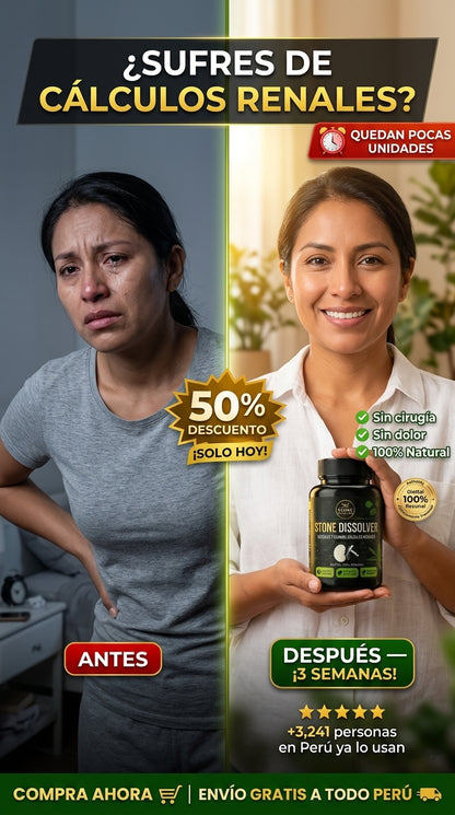 CANSADO DEL DOLOR POR CÁLCULOS RENALES? DALE A TU CUERPO EL APOYO QUE NECESITA STONE DISSOLVER